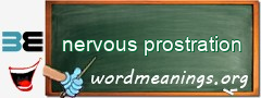 WordMeaning blackboard for nervous prostration